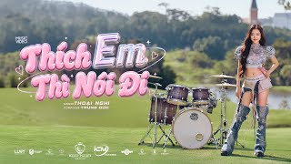 Details Thích Em Thì Nói Đi - ICM x Thoại Nghi (Official Music Video) Update