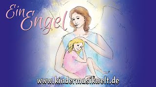 Ein Engel | Kinderlied zum Einschlafen | Kindermusikwelt