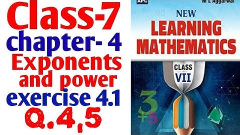 7th class chapter 4 exponents and power exercise 4.1 question 4 and 5 ml Aggarwal