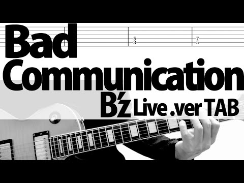 BAD COMMUNICATION - B'z