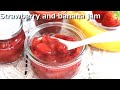 2つの果物で作るジャムが好き！いちごバナナジャムの作り方
