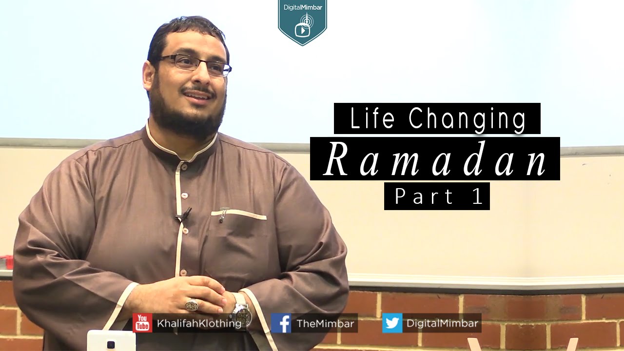 Life Changing Ramadan | Part 1 - Yahya Ibrahim