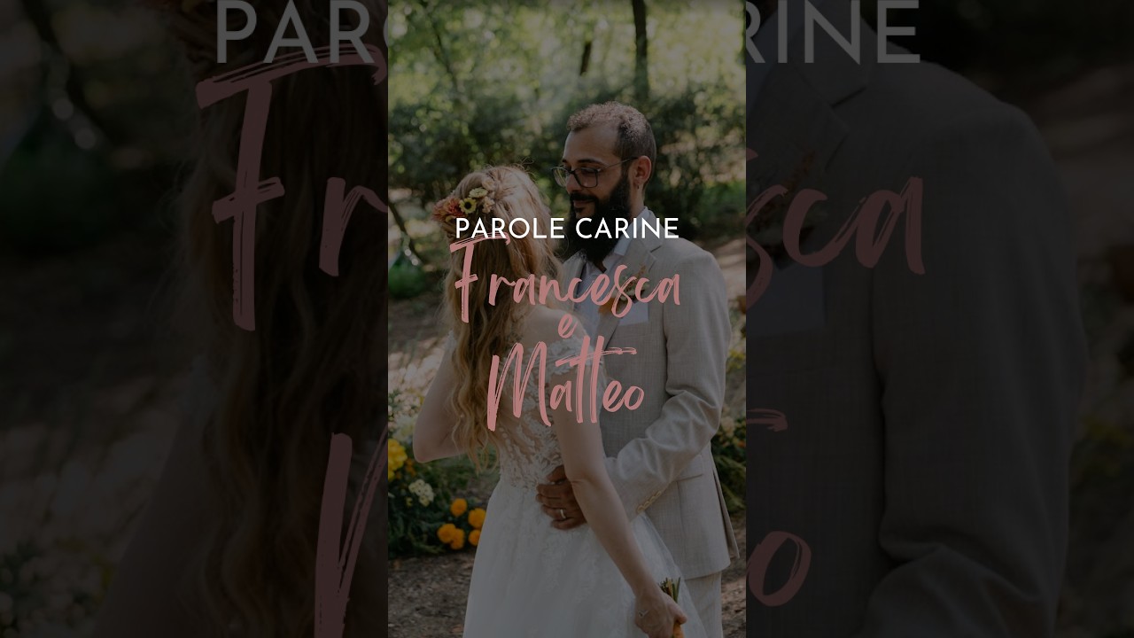 Le parole di Francesca e Matteo