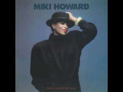 Miki  Howard - Come Share My Love - 1986