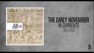 Смотреть клип The Early November - Like A Kid