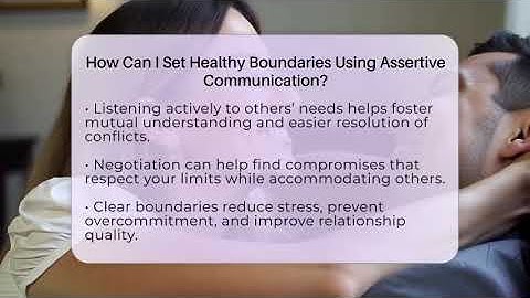 How Can I Set Healthy Boundaries Using Assertive Communication? - The Personal Growth Path