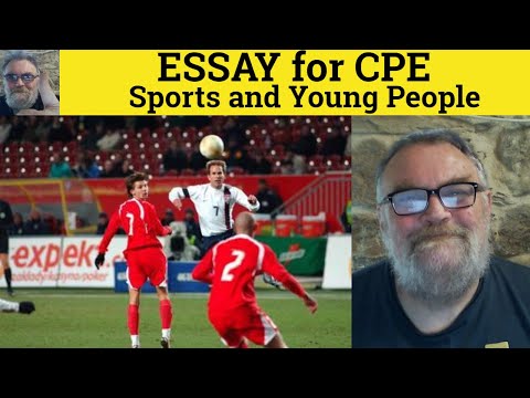 🔵 Sport and the Youth of Today - Essay for Cambridge Proficiency Writing - CPE