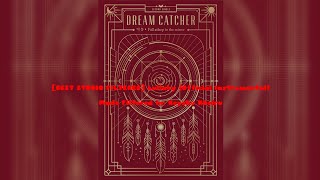 [BEST STUDIO FILTERED] Dreamcatcher DC - Lullaby (Official Instrumental)