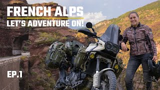 Starting my French Alps SOLO motorcycle trip  LET'S ADVENTURE ON! Gorges du Verdon and Daluis EP.1