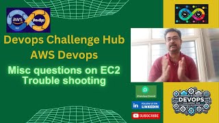 Devops Interview: AWS Devops: 13 Misc questions on EC2 Trouble shooting