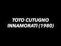 Toto Cutugno - Innamorati (testo / lyrics)