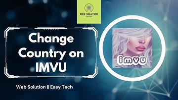 How to Change Country on IMVU