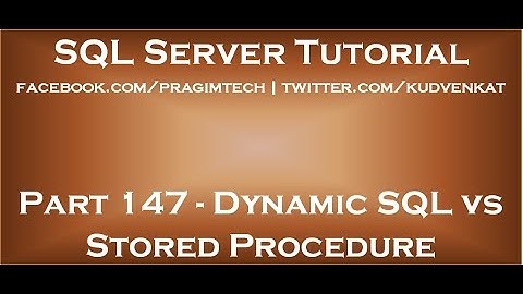 Dynamische SQL versus opgeslagen procedure