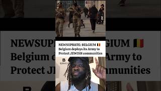 The Belgian Army Has Now Been Deployed To Cities Like Antwerp And Brussels, Protecting Synagoques.