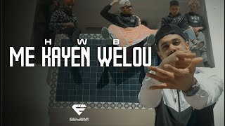 HWB - Me Kayen Welou (Official Music Video)
