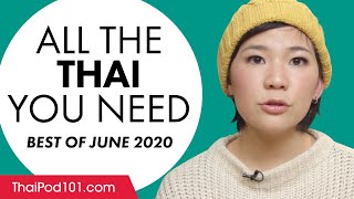 Your Monthly Dose of Thai - Best of June 2020