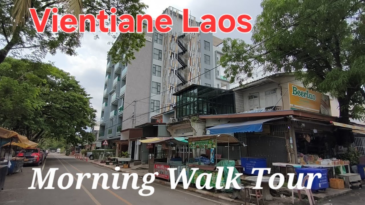 Vientiane DownTown Morning Walk || #unedited #uncut video  [4K]