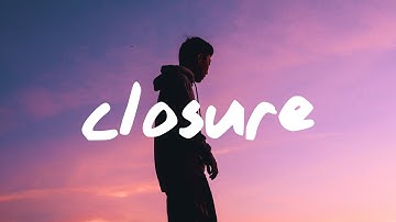 Thumbnail of Sarcastic Sounds, Birdy & Mishaal - Closure (Lyrics)