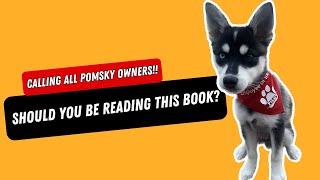Book Review: The Complete Guide to Pomsky Training