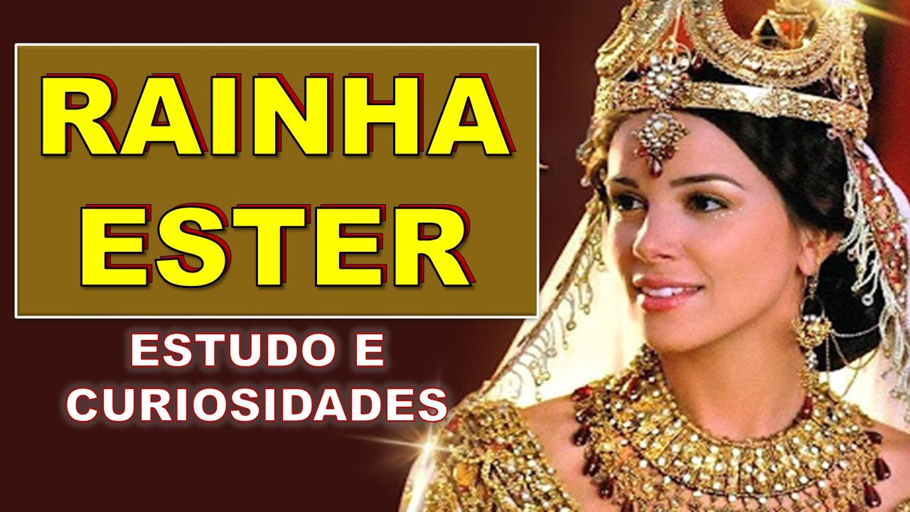 ESTUDO E CURIOSIDADES DO LIVRO DE ESTER YouTube ESTUDO E CURIOSIDADES DO LIVRO DE ESTER YouTube
