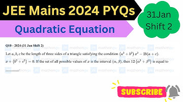JEE Mains 2024 | Quadratic Equation | #pyqs #iitjee  Let a, b, c be the length of three sides of a