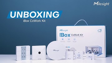 Unboxing Milesight iBox CoWork Kit