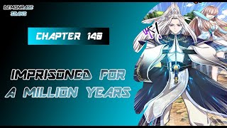 Imprisoned For A Million Years | Chapter 140 | English | Lu Chen Tames The Demonic Snake!