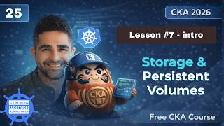 Kubernetes Storage & Persistent Volumes | No.25 | Lesson 7-intro | Free CKA Kubernetes Course 2026