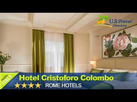 Hotel Cristoforo Colombo - Rome Hotels, Italy