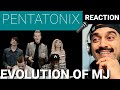 Evolution of Michael Jackson - PENTATONIX- 1st time listen (SHOCKING).