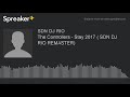 The controllers  stay 2017  sdn dj rio remaster made with spreaker