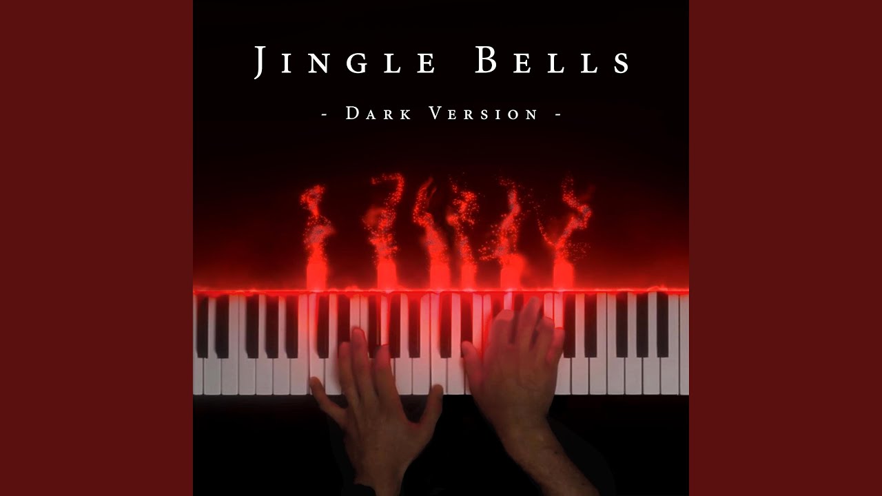Jingle Bells (Dark Piano Version)