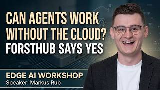 Can Agents Work Without the Cloud? Forsthub Says Yes