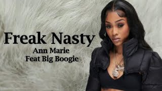 Ann Marie - Freak Nasty Feat Big Boogie (Lyrics)