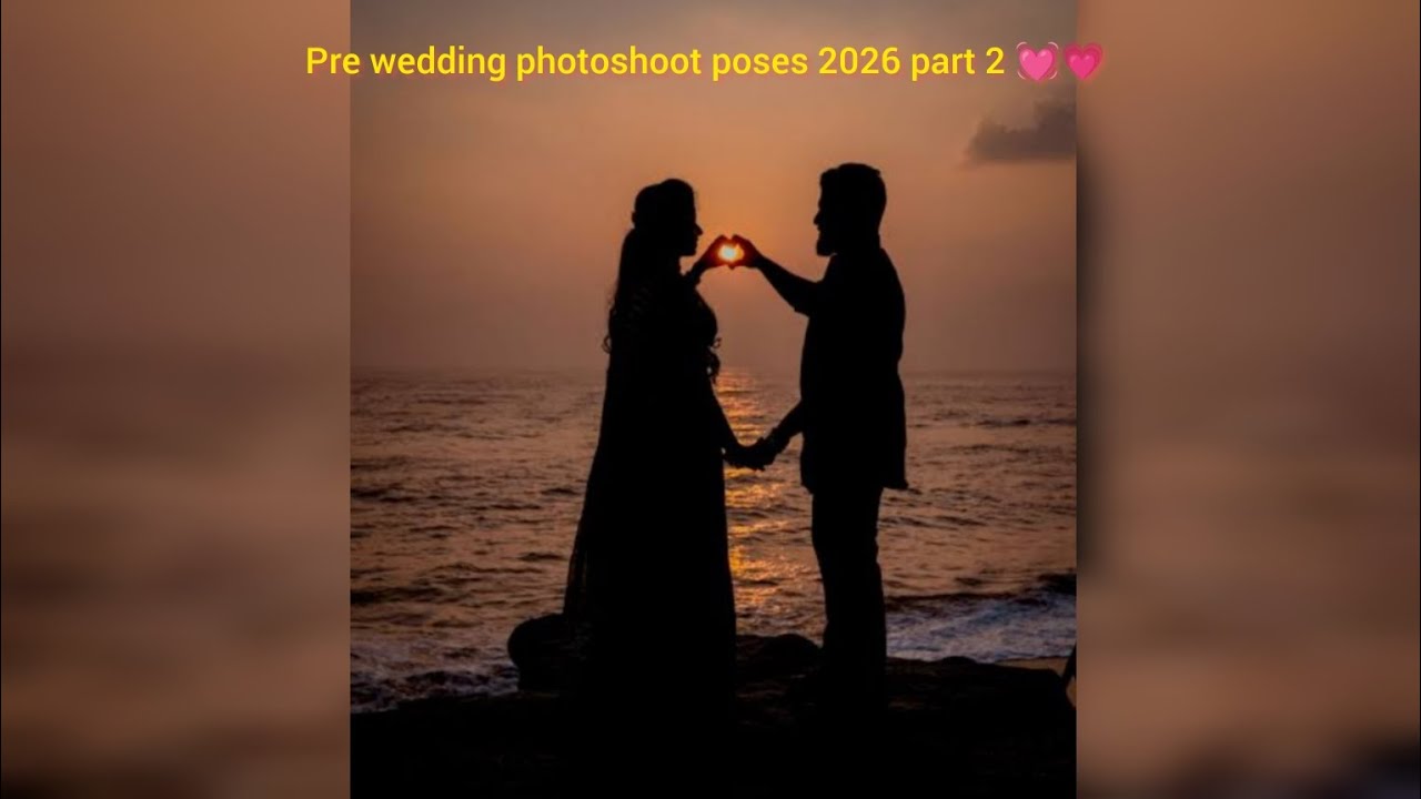 Pre wedding photoshoot poses 2026 💗💓😍