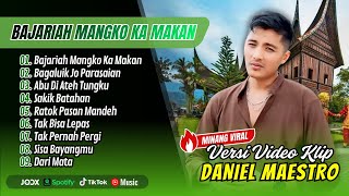 Download Lagu Daniel Maestro - BAJARIAH MANGKO KA MAKAN - BAGALUIK JO PARASAIAN || LAGU MINANG TERPOPULER 2026 MP3