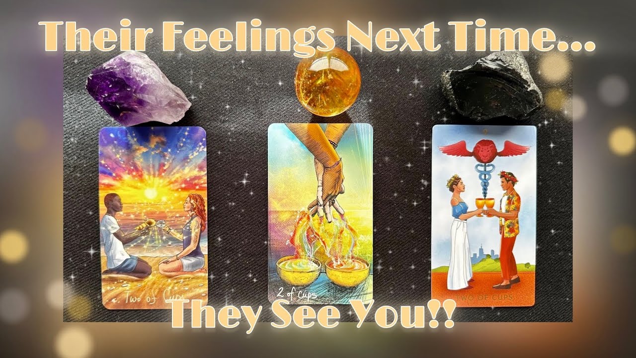 🫠Their FEELINGS Next Time They SEE YOU!! (raw truth)🥵❤️‍🔥👀 *Pick A Card* Timeless Love Tarot Reading