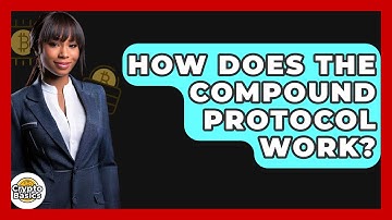 How Does The Compound Protocol Work? - CryptoBasics360.com