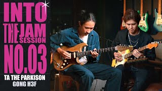 INTO THE JAM SESSION NO.03 (GONG H3F & TA WORRASETH)