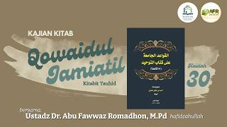 Kajian Kitab Tauhid (#30) | Hukum Protes Terhadap Takdir | Ustadz Dr. Abu Fawwaz Romadhon M.Pd.