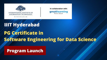 Program Launch - PG Certificate in Software Engineering for Data Science | IIIT Hyderabad