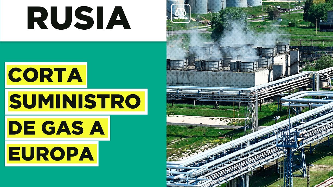 Rusia corta suministro de gas a Europa: Aseguran que es por ...