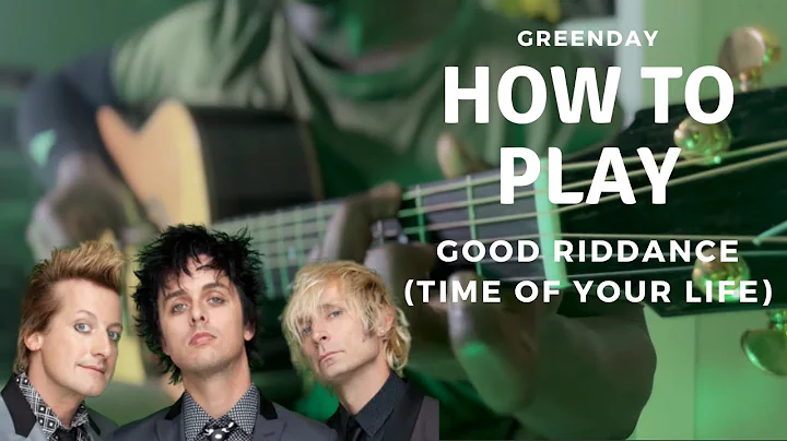 How To Play Good Riddance by Green Day On The Guitar | Time Of Your Life