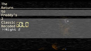 The Return to Freddy's 2 Alpha - Gold Recode -  Night 2
