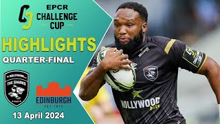 Hollywoodbets Sharks v Edinburgh Rugby Highlights | Quarter-Final | EPCR Challenge Cup 2023/24