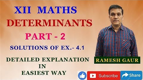 Determinants Part 2 NCERT Class 12 Maths Exercise - 4.1 Solutions