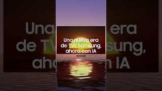 Lo mejor de la AI ahora en tu TV | Samsung