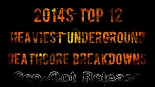 2014s Top 12 Heaviest Underground Deathcore Breakdowns (Sep-Oct)