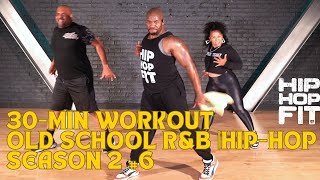 30min Hip-Hop Fit Workout | Old school R&B
