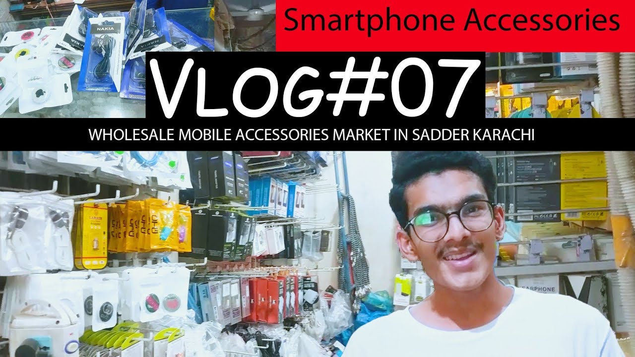 Mobile phone accessories wholesale market in karachi sadder mobile
